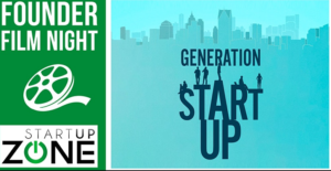 Startup Zone Presents: Founder Film Night - Generation Startup @ Startup Zone
