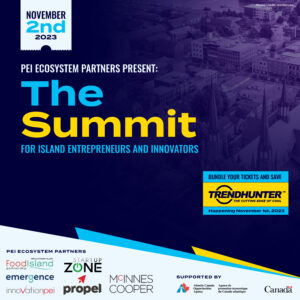 The Summit for Island Entrepreneurs and Innovators @ Delta Prince Edward
